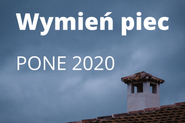 DOTACJE DO WYMIANY KOTŁÓW PONE 2020