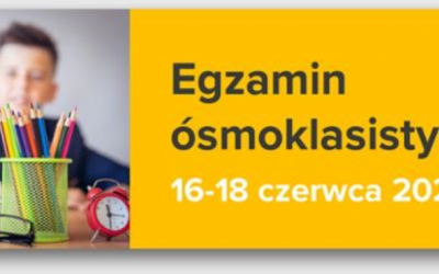 Informacja o egzaminie ósmoklasisty