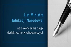 List Ministra Edukacji Narodowej na zakończenie zajęć dydaktyczno-wychowawczych