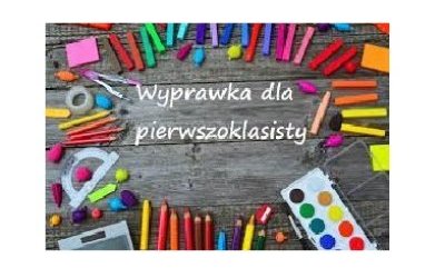 WYPRAWKA PIERWSZOKLASISTY