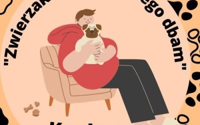 IX edycja konkursu ,,Zwierzaka mam i o niego dbam