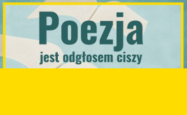 Otwórz ciszę i...wsłuchaj się w słowa poezji