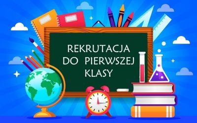 Rekrutacja do klasy pierwszej 