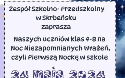 Szkolna Noc Niezapomnianych Wrażeń